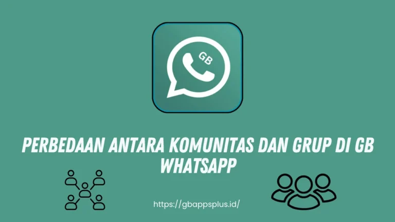 Komunitas dan Grup di GB WhatsApp